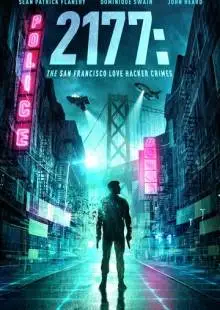 2177: Любовь, хакеры и преступления в Сан-Франциско (2019)