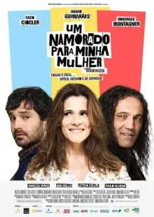 Um Namorado para Minha Mulher (2016)