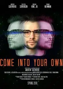 Come Into Your Own