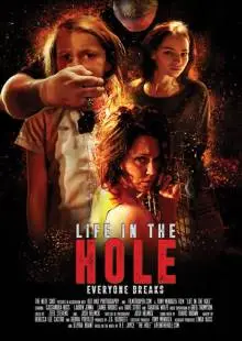 Life in the Hole (2017)