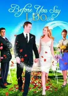 Прежде, чем ты скажешь «да» (2009)