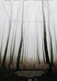 I Hear the Trees Whispering (2022)