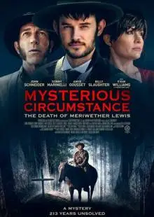 Mysterious Circumstance: The Death of Meriwether Lewis (2022)