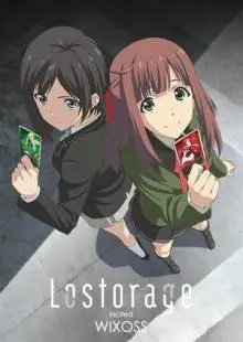 Лострейдж: Побуждение WIXOSS (2016)