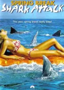 Нападение акул в весенние каникулы (2005)