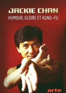 Jackie Chan - Humour, gloire et kung-fu (2021)