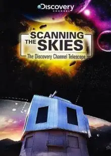 Сканируя небо: Телескоп Discovery Channel (2012)