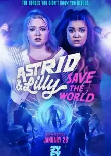 Astrid and Lilly Save the World (2022)