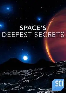 Space's Deepest Secrets (2016)