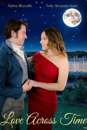 Любовь сквозь время (2024)