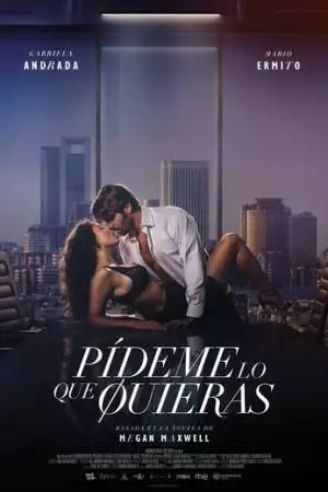 Проси у меня всё, что захочешь (2024)