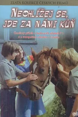Не оглядывайся, за нами лошадь! (1981)