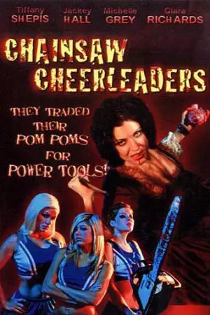 Чирлидерши с бензопилами (2008)
