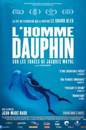Jacques Mayol - L'homme dauphin (2017)