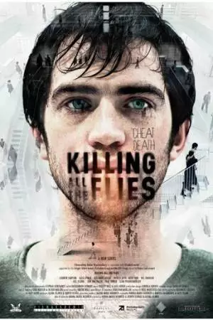 Killing All the Flies (2013)
