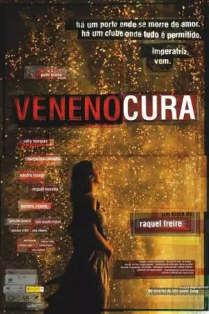Veneno Cura (2008)