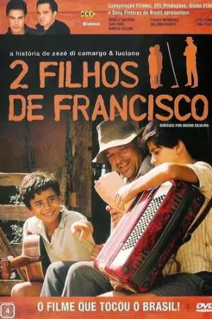 2 сына Франсишко: История Зэзэ ди Камарго и Лусиано (2005)