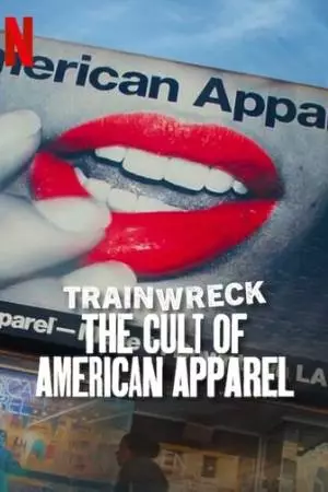 Катастрофа: Культ American Apparel (2025)