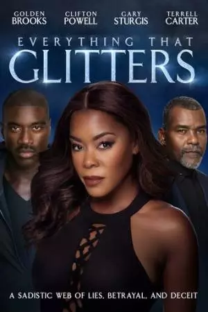 Все, что блестит (2018)