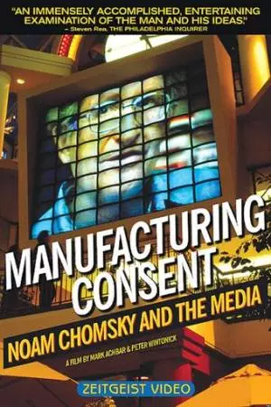 Manufacturing Consent: Noam Chomsky and the Media (1992)