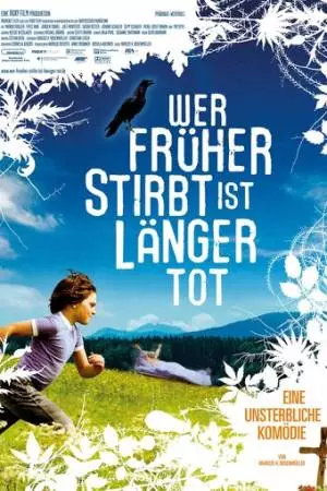 Кто раньше умер, тот дольше мертв (2006)