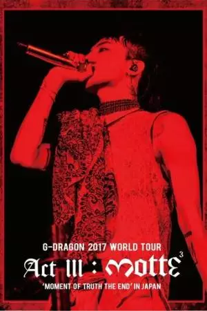 Kwon Ji Yong Act III: Motte (2018)