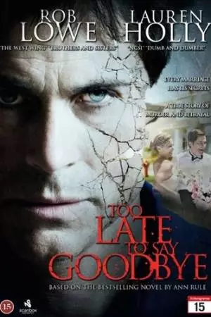 Too Late to Say Goodbye (2009)