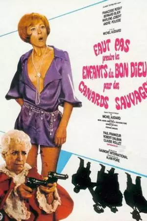 Не надо принимать божьих детей за диких уток (1968)