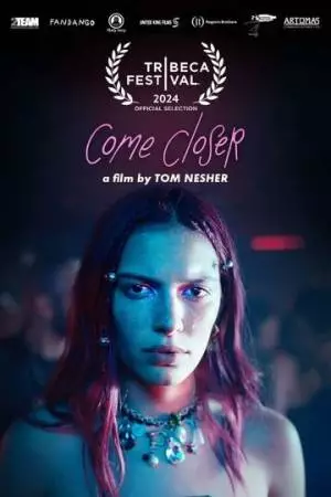 Come Closer (2024)